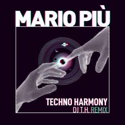 MARIO PI-Techno Harmony ( Dj T.h. Remix )
