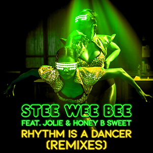 STEE WEE BEE FEAT. JOLIE & HONEY B SWEET-Rhythm Is A Dancer ( Remixes )