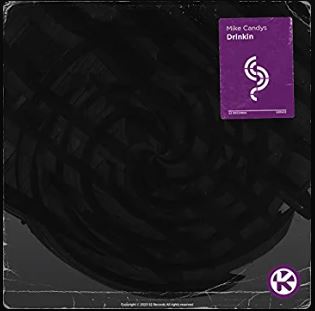 MIKE CANDYS-Drinkin