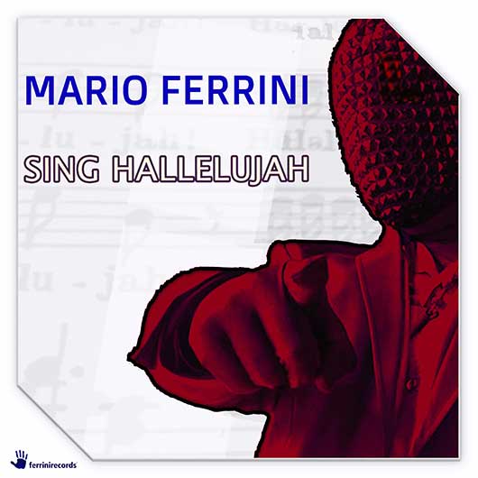 MARIO FERRINI-Sing Hallelujah