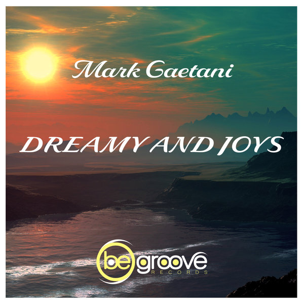 MARK GAETANI-Dreamy And Joys