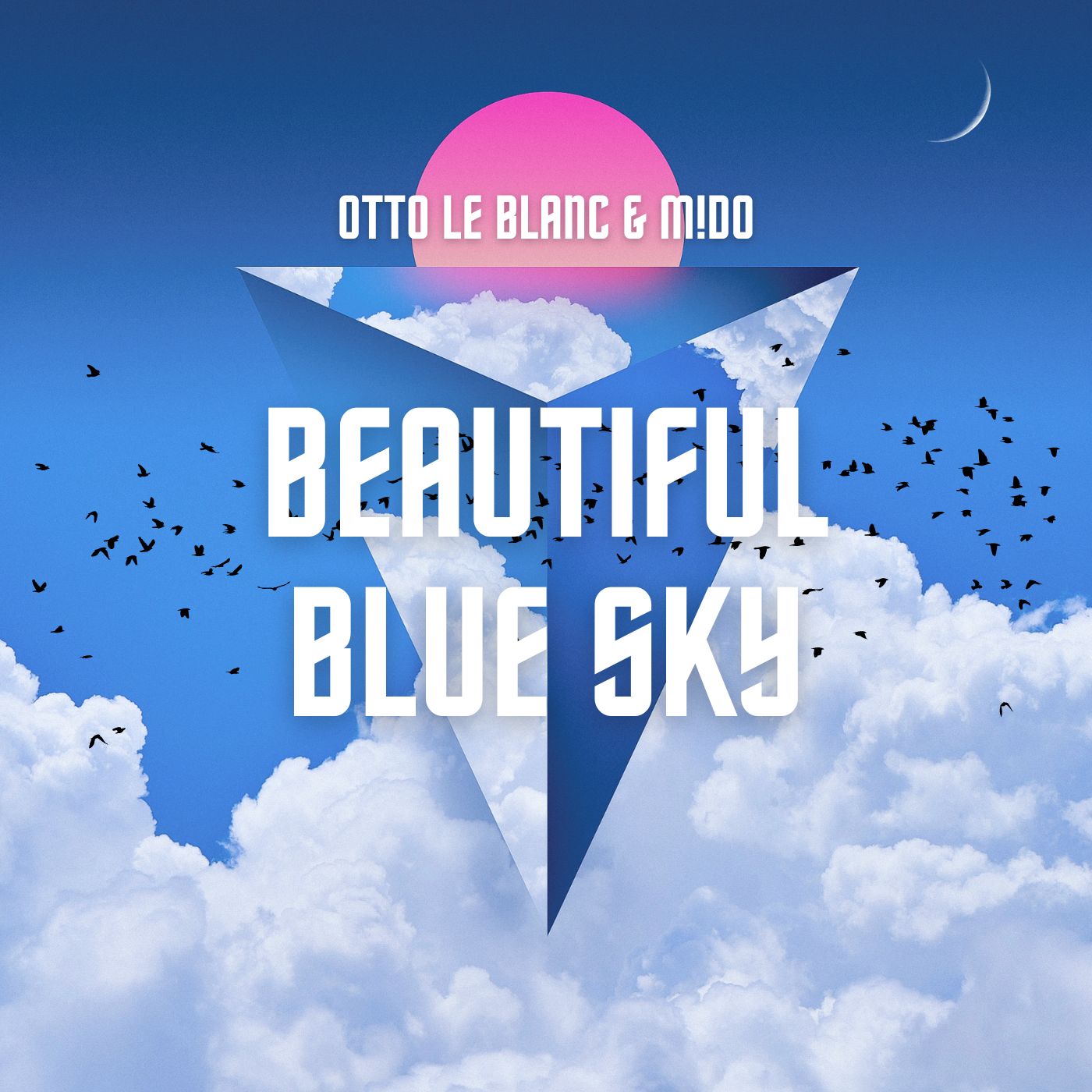 OTTO LE BLANC & M!DO-Beautiful Blue Sky