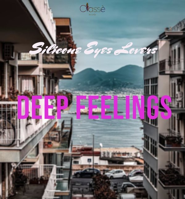 SILICONE EYES LOVERS-Deep Feelings