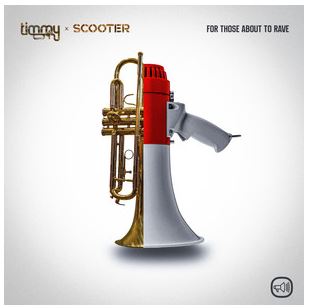 TIMMY TRUMPET, SCOOTER-Those About To Rave