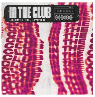 GABRY PONTE, JAYOVE-In The Club