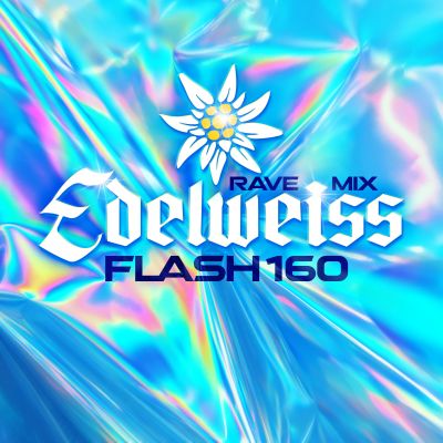 FLASH160-Edelweiss ( Rave Mix )