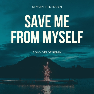 SIMON RIEMANN & ADAM VELDT-Save Me From Myself
