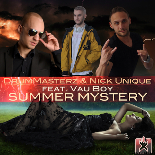 DRUMMASTERZ & NICK UNIQUE FEAT VAU BOY-Summer Mystery