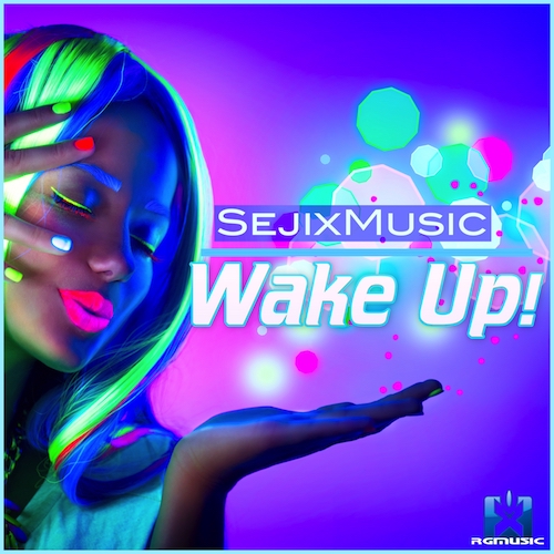 SEJIXMUSIC-Wake Up!