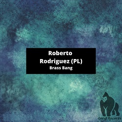 ROBERTO RODRIGUEZ-Brass Bang