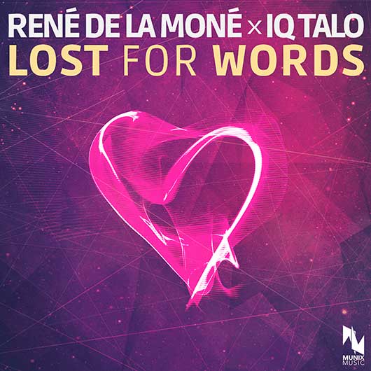 RENé DE LA MONE & IQ TALO-Lost For Words