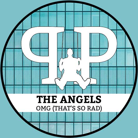 THE ANGELS-Omg (that´s So Rad)