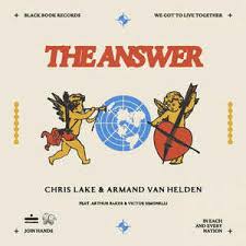 CHRIS LAKE & ARMAND VAN HELDEN FT. ARTHUR BAKER & VICTOR SIM-The Answer