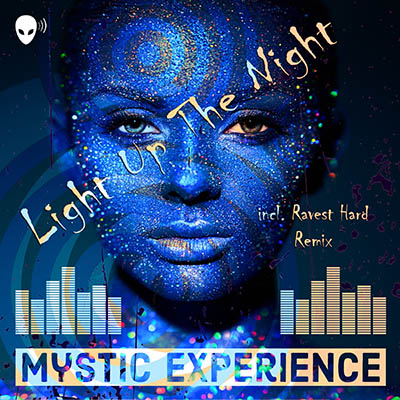 MYSTIC EXPERIENCE-Light Up The Night
