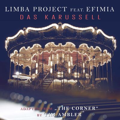 LIMBA PROJECT FEAT. EFIMIA-Das Karussell