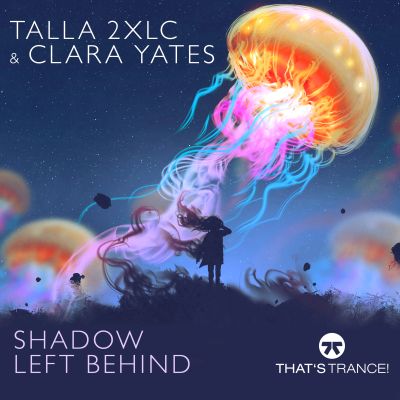 TALLA 2XLC & CLARA YATES-Shadow Left Behind