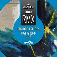 RICARDO PREUTEN-Love Is Blind