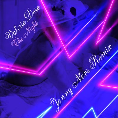 VALERIE DORE-The Night (jonny Nevs Remix)