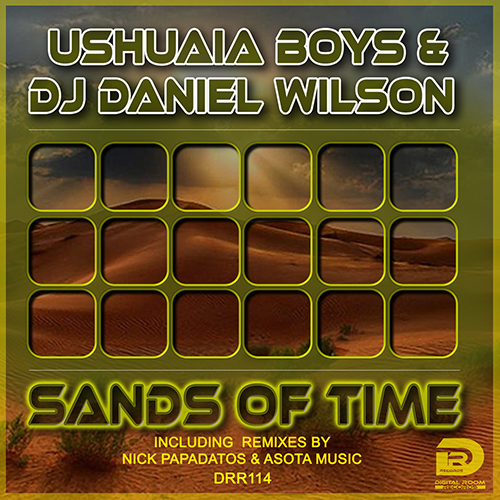 USHUAIA BOYS & DJ DANIEL WILSON-Sands Of Time