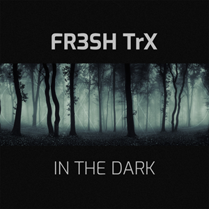 FR3SH TRX-In The Dark