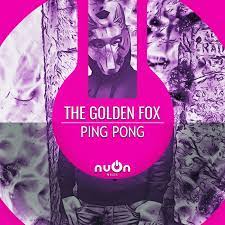THE GOLDEN FOX-Ping Pong