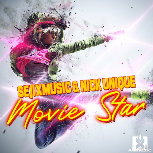 SEJIXMUSIC & NICK UNIQUE-Movie Star