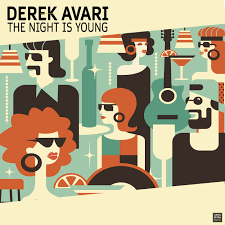 DEREK AVARI-The Night Is Young