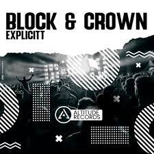 BLOCK & CROWN-Explicitt