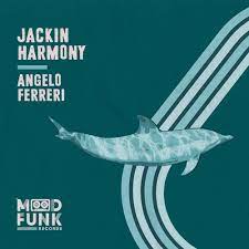 ANGELO FERRERI-Jackin Harmony