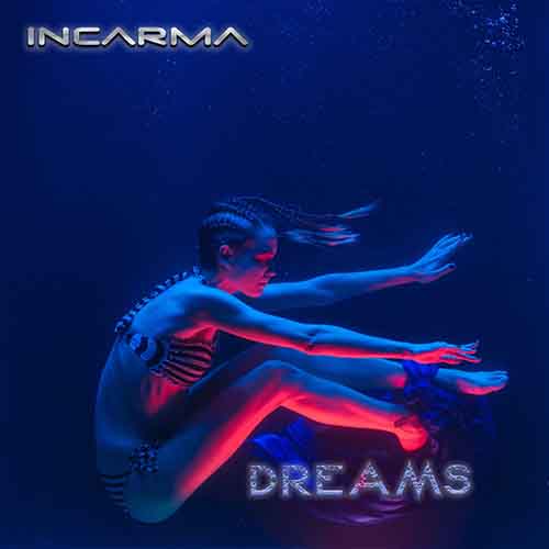 INCARMA-Dreams