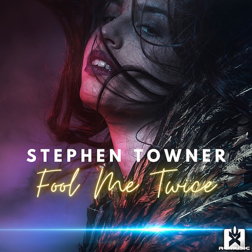 STEPHEN TOWNER-Fool Me Twice