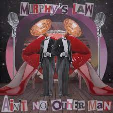 MURPHYS LAW-Aint No Other Man