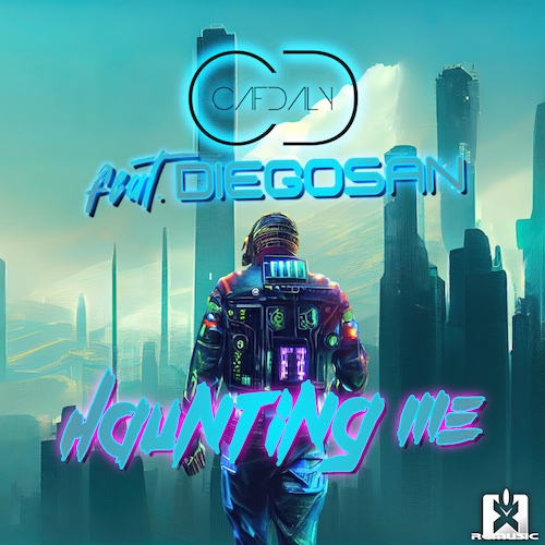 CAFDALY FEAT. DIEGOSAN-Haunting Me