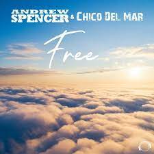 ANDREW SPENCER & CHICO DEL MAR-Free