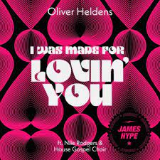 NILE RODGERS, OLIVER HELDEN-I Was Made For Lovin You (james Hype Remix)