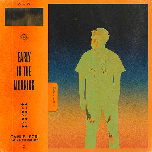GAMUEL SORI-Early In The Morning