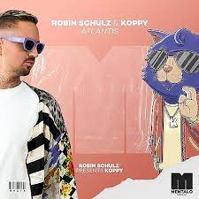 ROBIN SCHULZ & KOPPY-Atlantis