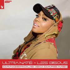 ULTRA NATE,LES BISOUS-Dangerous (so Dare Me)