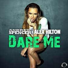 ANDREW SPENCER & ALEX HILTON-Dare Me