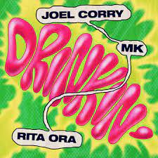 JOEL CORRY X MK X RITA ORA-Drinkin