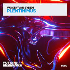 WOODY VAN EYDEN-Plentinimus