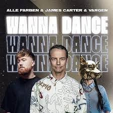 ALLE FARBEN & JAMES CARTER & VARGEN-Wanna Dance