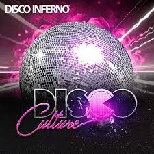 DISCO CULTURE-Disco Inferno