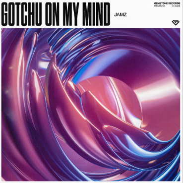 JAMZ-Gotchu On My Mind